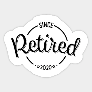 Retired Since 2020 Sticker